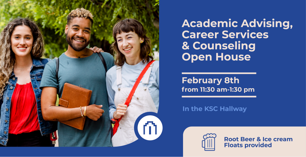 Academic Advising, Career Services, & Counseling Open House