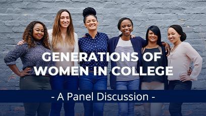 Panel Discussion: Generations of Women in College