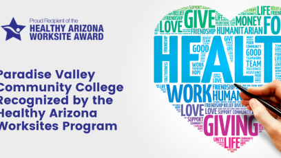 Paradise Valley Community College Recognized by the Healthy Arizona Worksites Program
