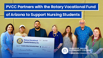 PVCC Partners with the Rotary Vocational Fund of Arizona to Support Nursing Students