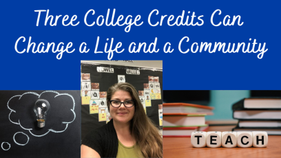 Three College Credits Change a Life and a Community
