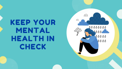 Keep Your Mental Health in Check