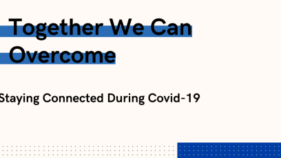 Staying Connected During Covid-19