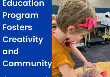 PVCC Education Program Fosters Creativity and Community