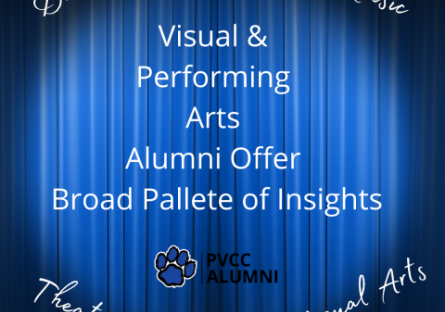 Visual and Performing Arts Alumni Offer Broad Palette of Insights Visual and Performing Arts Alumni Offer Broad Palette of Insights