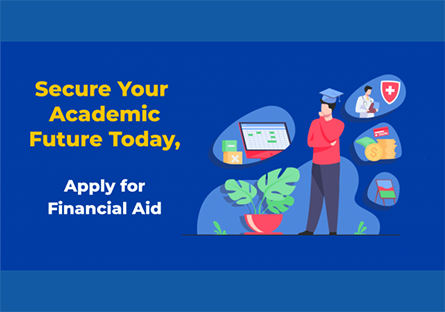 Secure Your Academic Future Today, Apply for Financial Aid