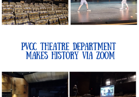 PVCC Theatre Department Makes History Via Zoom PVCC Theatre Department Makes History Via Zoom