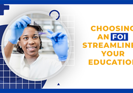 Chosing an FOI Streamlines Your Education
