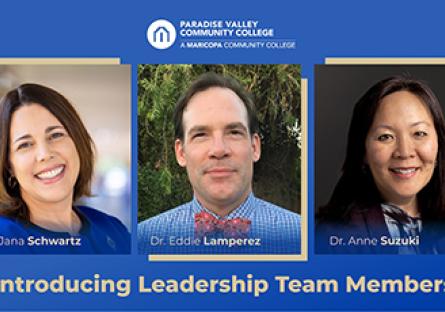 Paradise Valley Community College welcomes new leadership team members