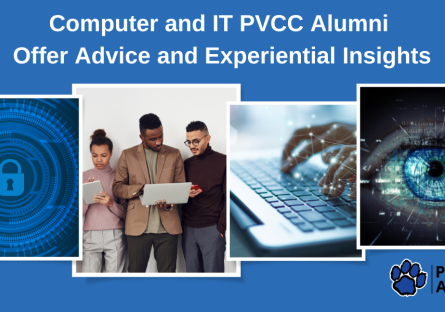 Computer and IT PVCC Alumni Offer Advice and Experiential Insights