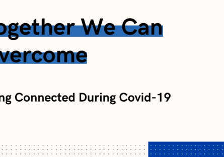 Staying Connected During Covid-19