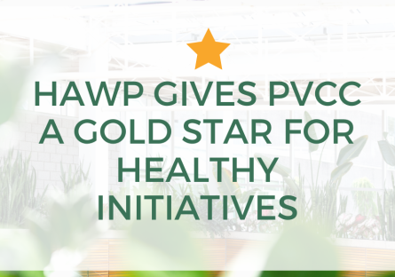 HAWP Gives Paradise Valley Community College a Gold Star for Healthy Initiatives