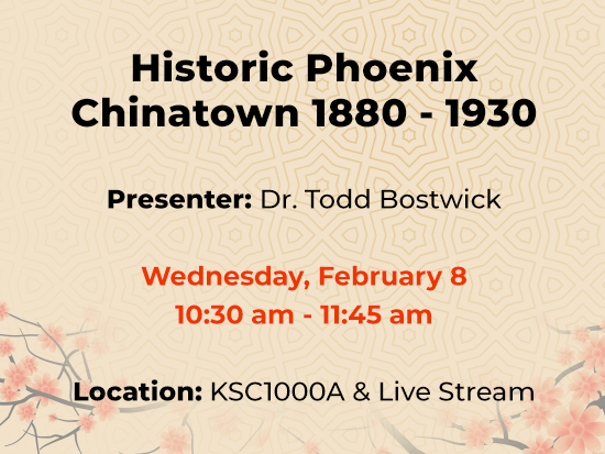 Historic Phoenix Chinatown 1880- 1930